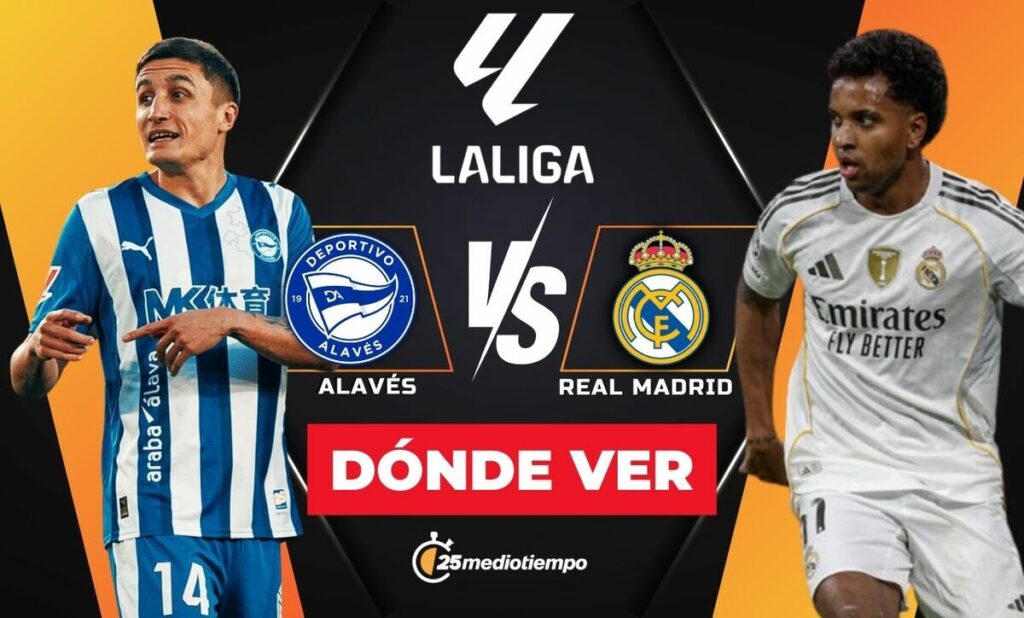 ¿Dónde VER Alavés vs Real Madrid EN VIVO? Horario y canal de LaLiga 2025