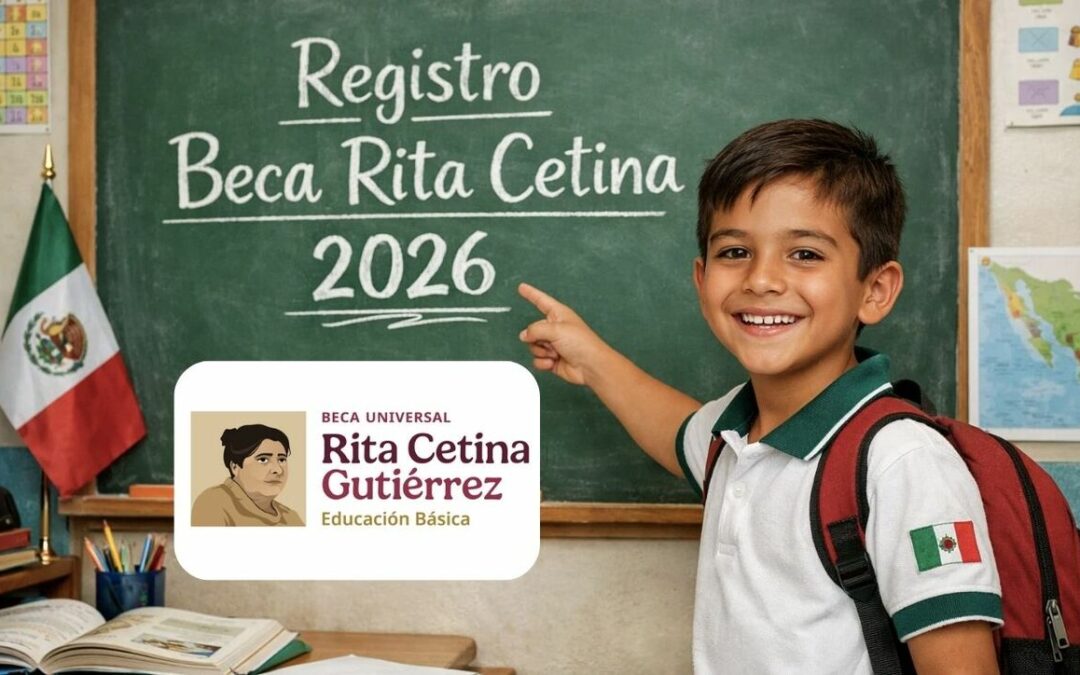 Beca Rita Cetina: Requisitos de Registro para Alumnos en Enero 2026