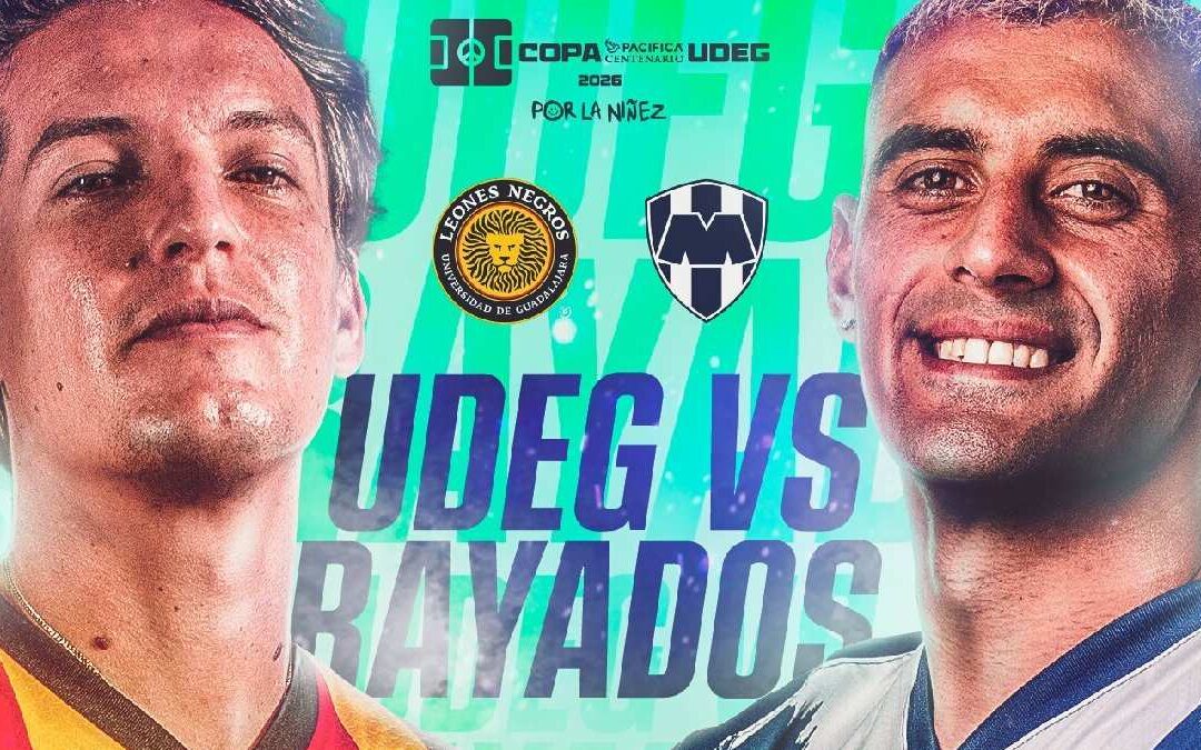Cómo y Dónde Ver UDG vs Rayados EN VIVO para la Copa Pacífica 2026