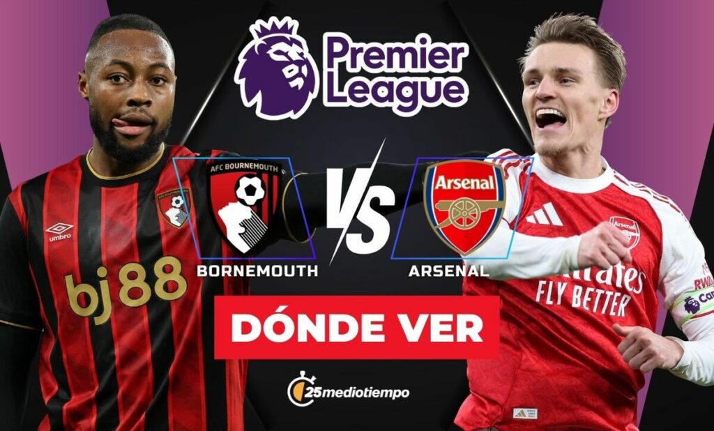 Bournemouth vs Arsenal: ¿A qué hora y dónde ver el emocionante encuentro de la Premier League hoy 2026?