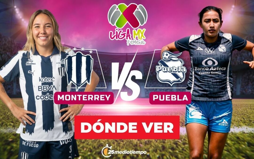 ¿Dónde ver Rayadas vs Puebla Femenil EN VIVO? Horarios y Canales de Transmisión para la Jornada 1 de la Clausura 2026