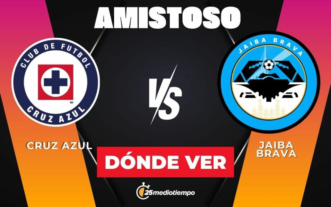 Cruz Azul vs Tampico: Horario y dónde ver el emocionante partido amistoso 2026