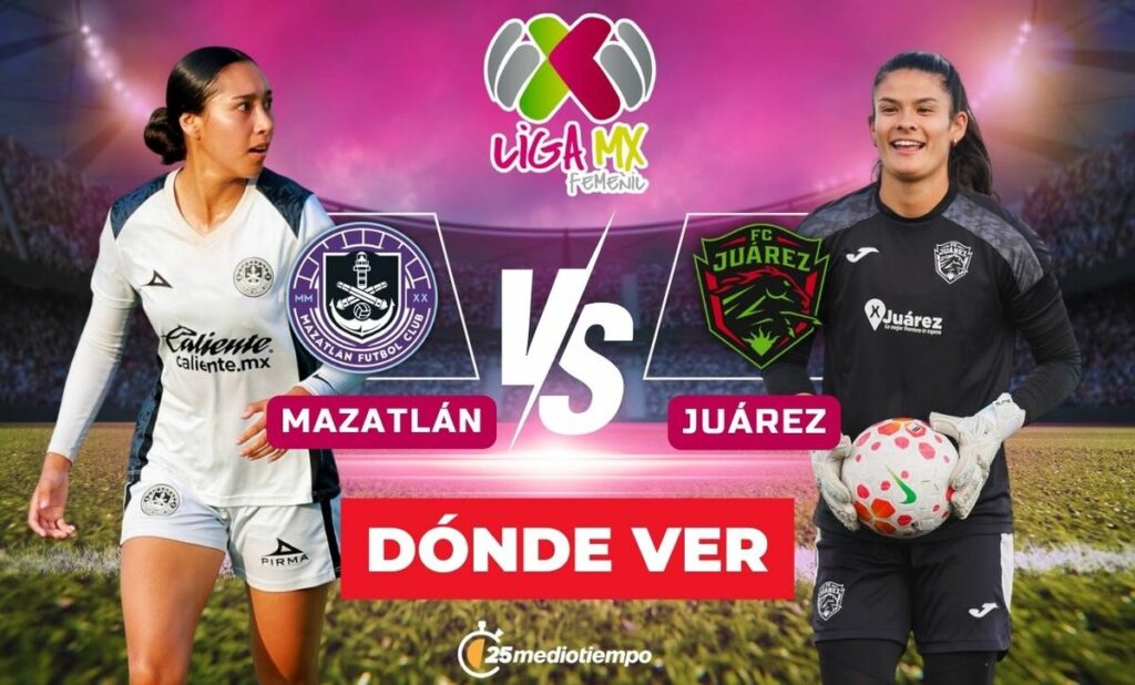 Mazatlán vs. FC Juárez Femenil: Sigue EN VIVO el partido de la Jornada 1 de la Clausura 2026