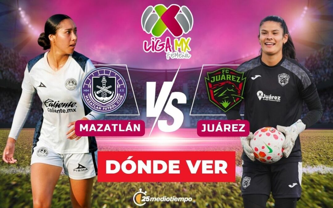 Mazatlán vs. FC Juárez Femenil: Sigue EN VIVO el partido de la Jornada 1 de la Clausura 2026
